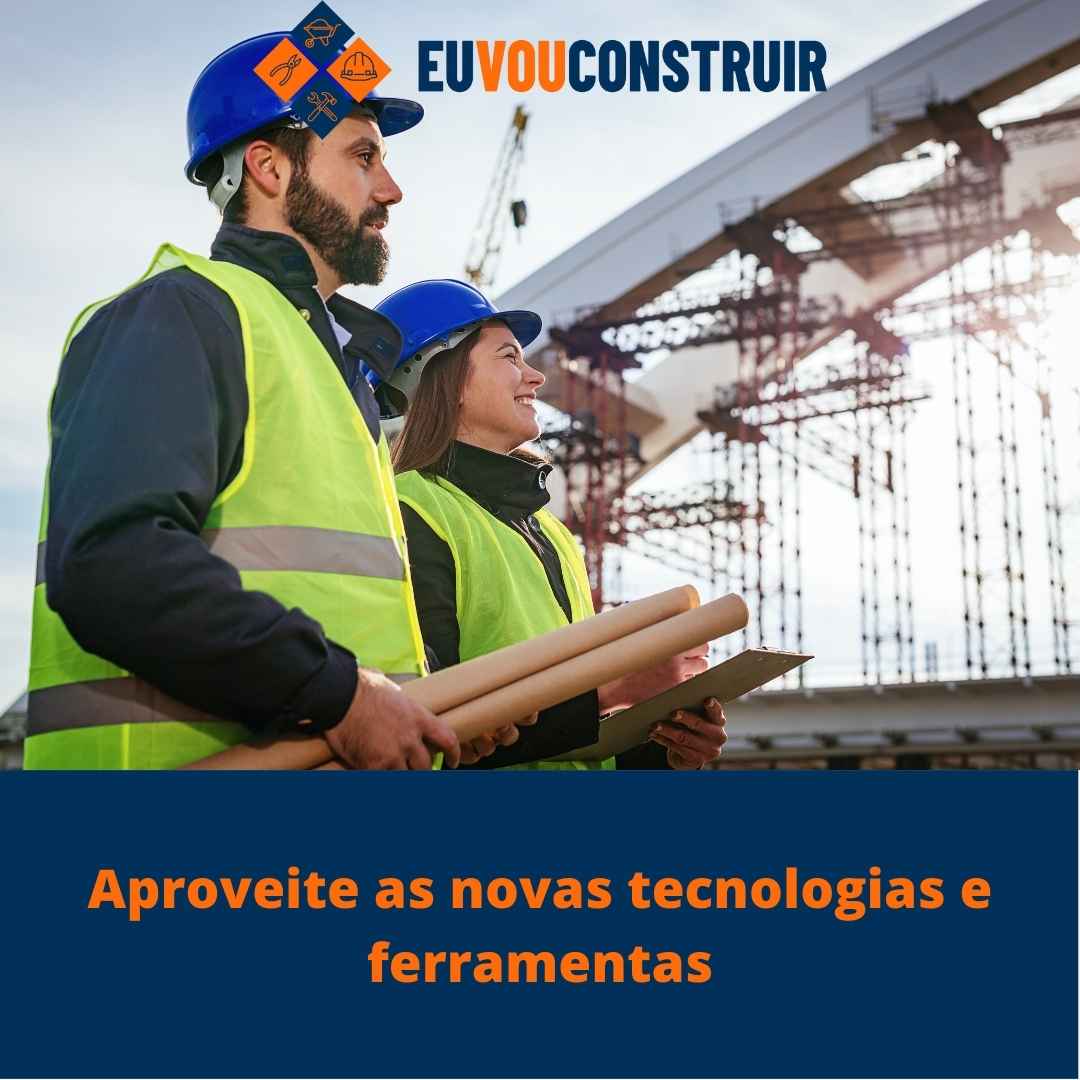 Aproveite as novas tecnologias e ferramentas