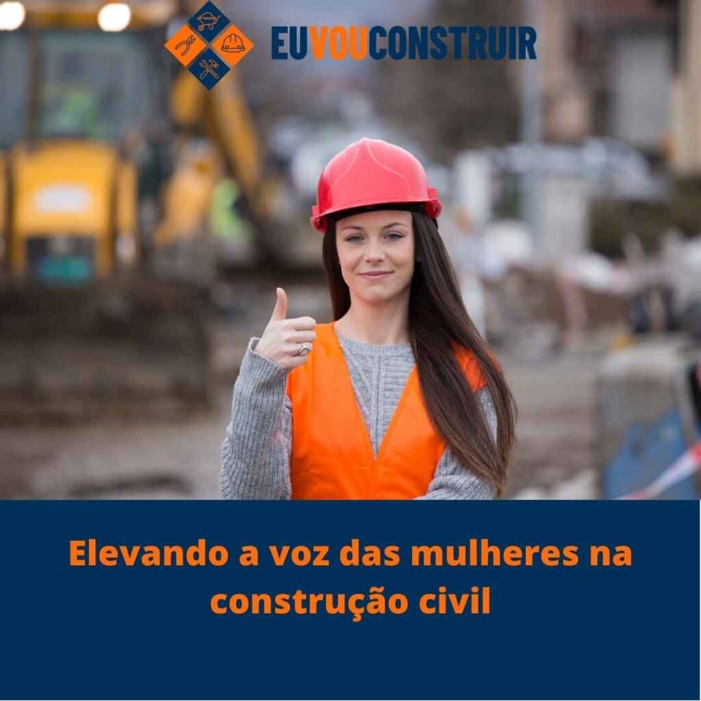 Elevando a voz das mulheres na construção civil