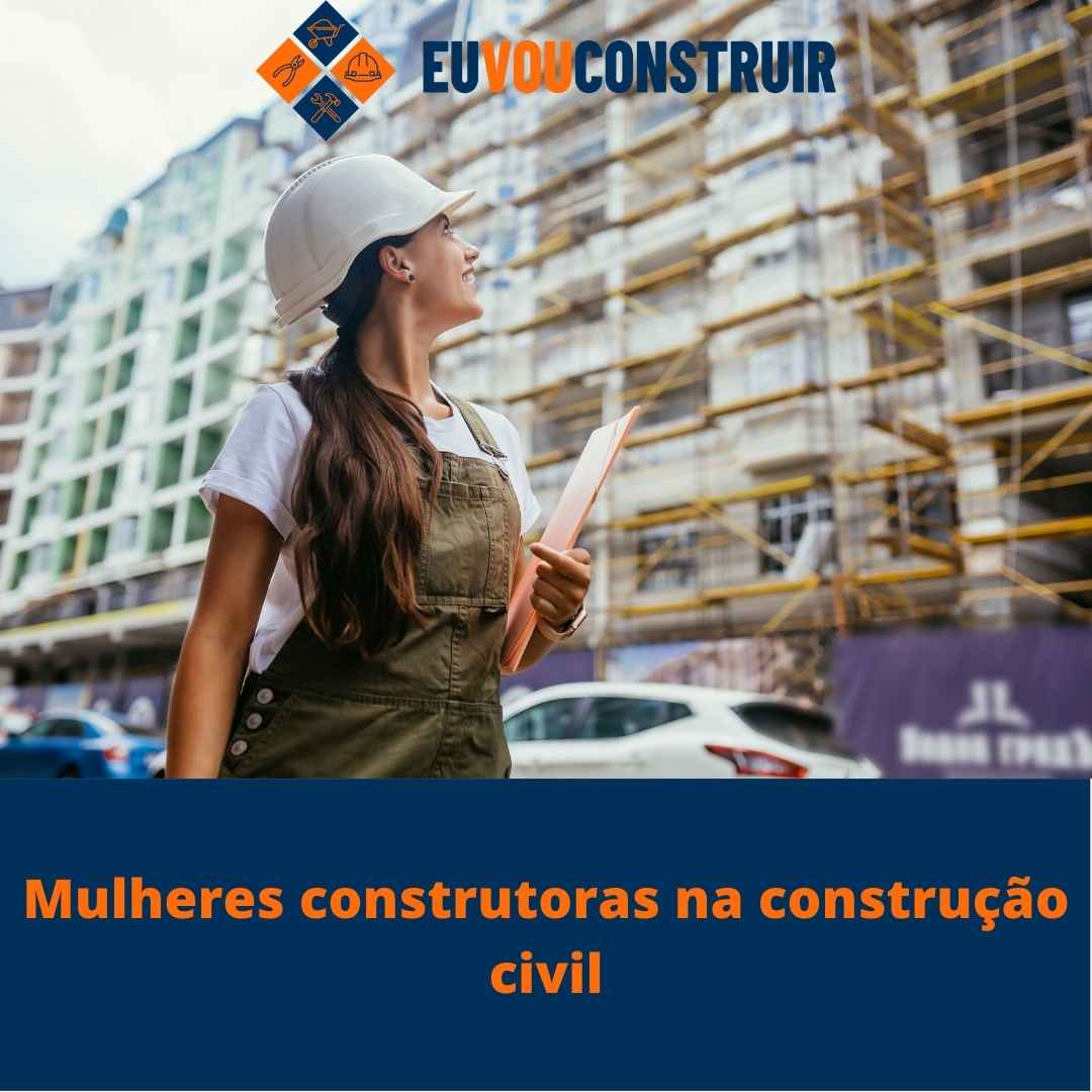 Mulheres construtoras na construção civil