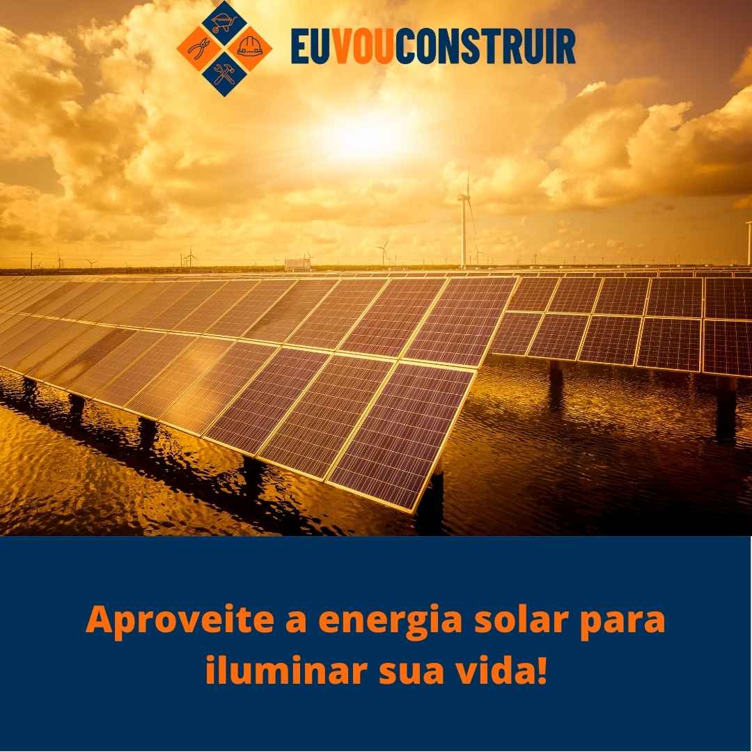 Aproveite a energia solar para iluminar sua vida!