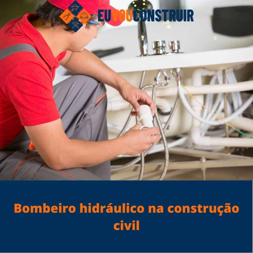 Bombeiro hidráulico na construção civil
