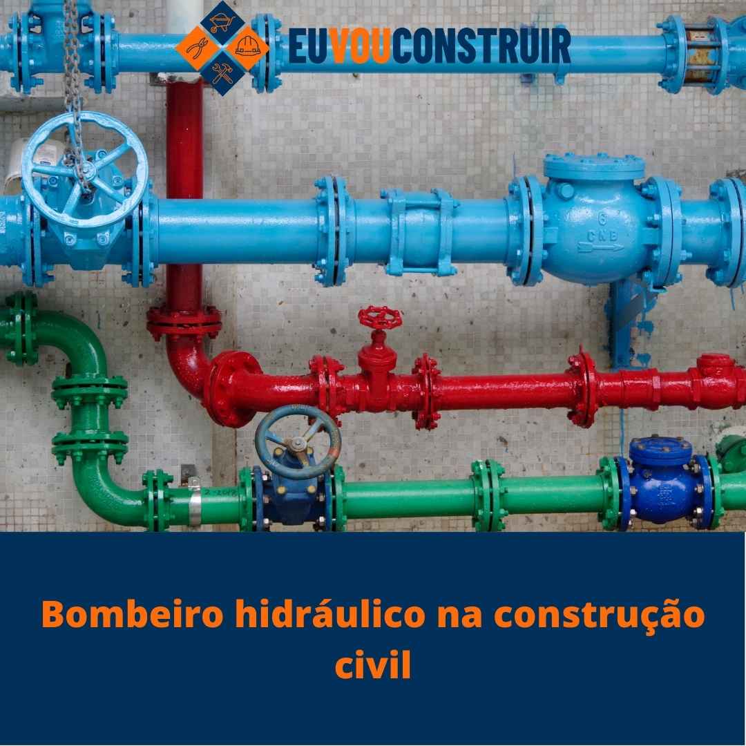 Bombeiro hidráulico na construção civil