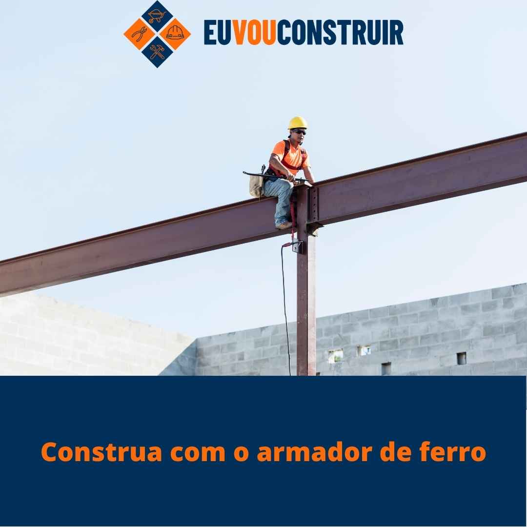 Construa com o armador de ferro
