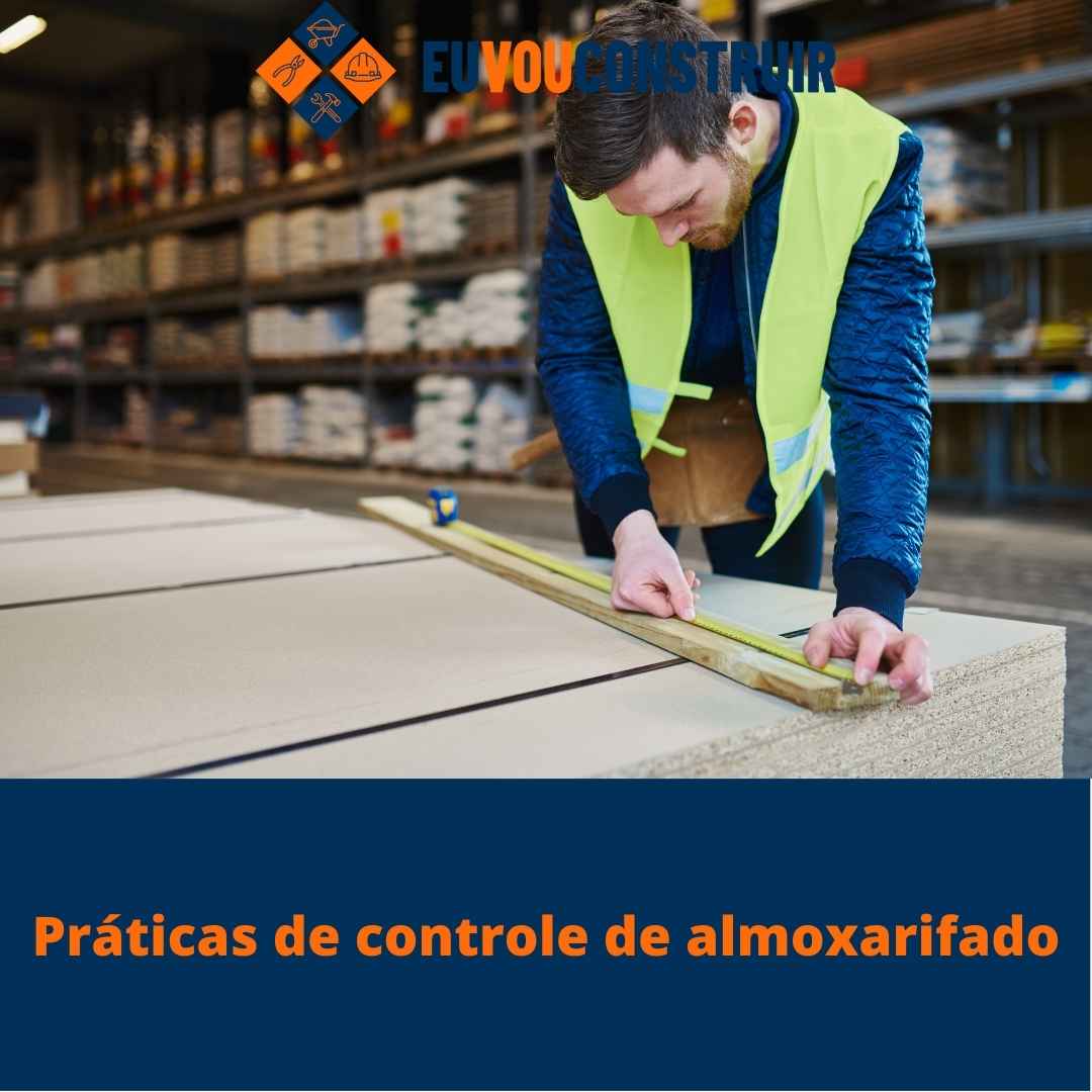Práticas de controle de almoxarifado