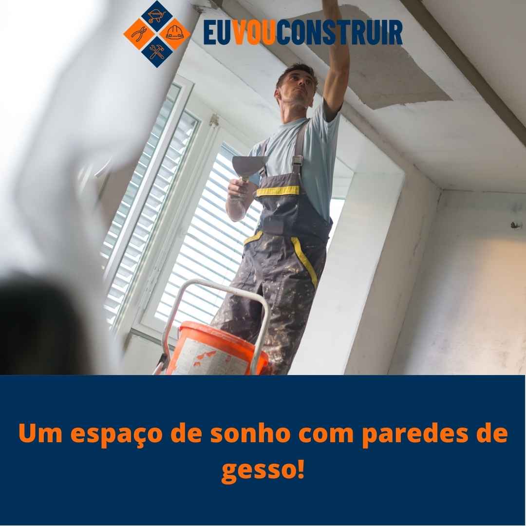Um espaço de sonho com paredes de gesso!