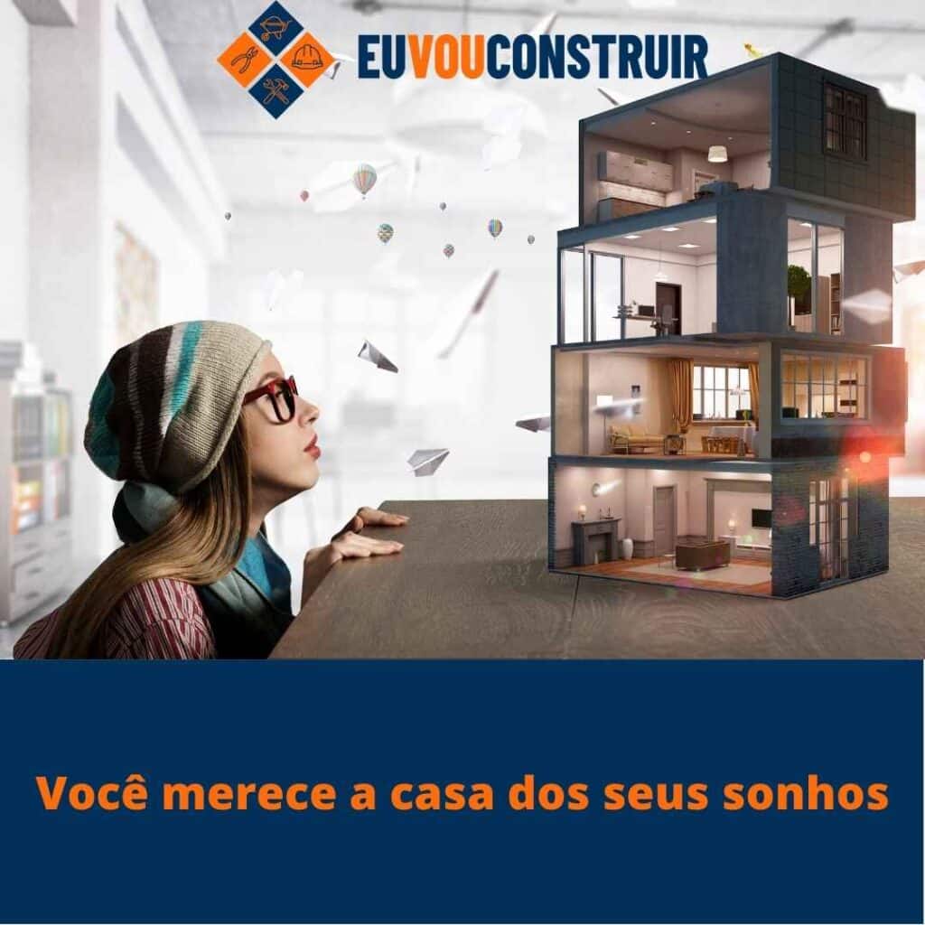 Você merece a casa dos seus sonhos