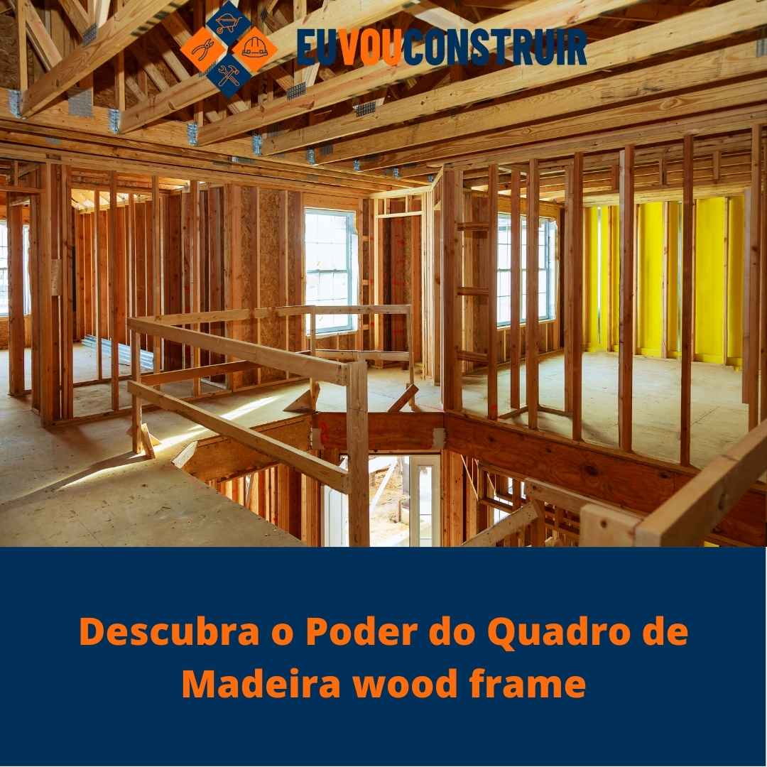 Descubra o Poder do Quadro de Madeira wood frame 1 Descubra o Poder do Quadro de Madeira wood frame