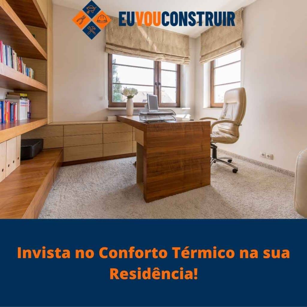 Invista no Conforto Térmico na sua Residência! 3 Invista no Conforto Térmico na sua Residência!