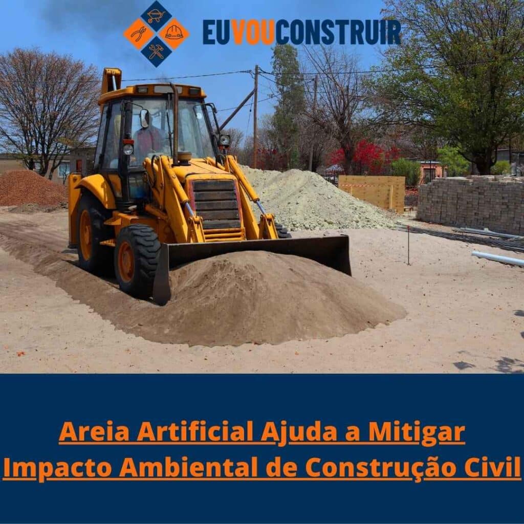 Areia Artificial Ajuda a Mitigar Impacto Ambiental de Construção Civil