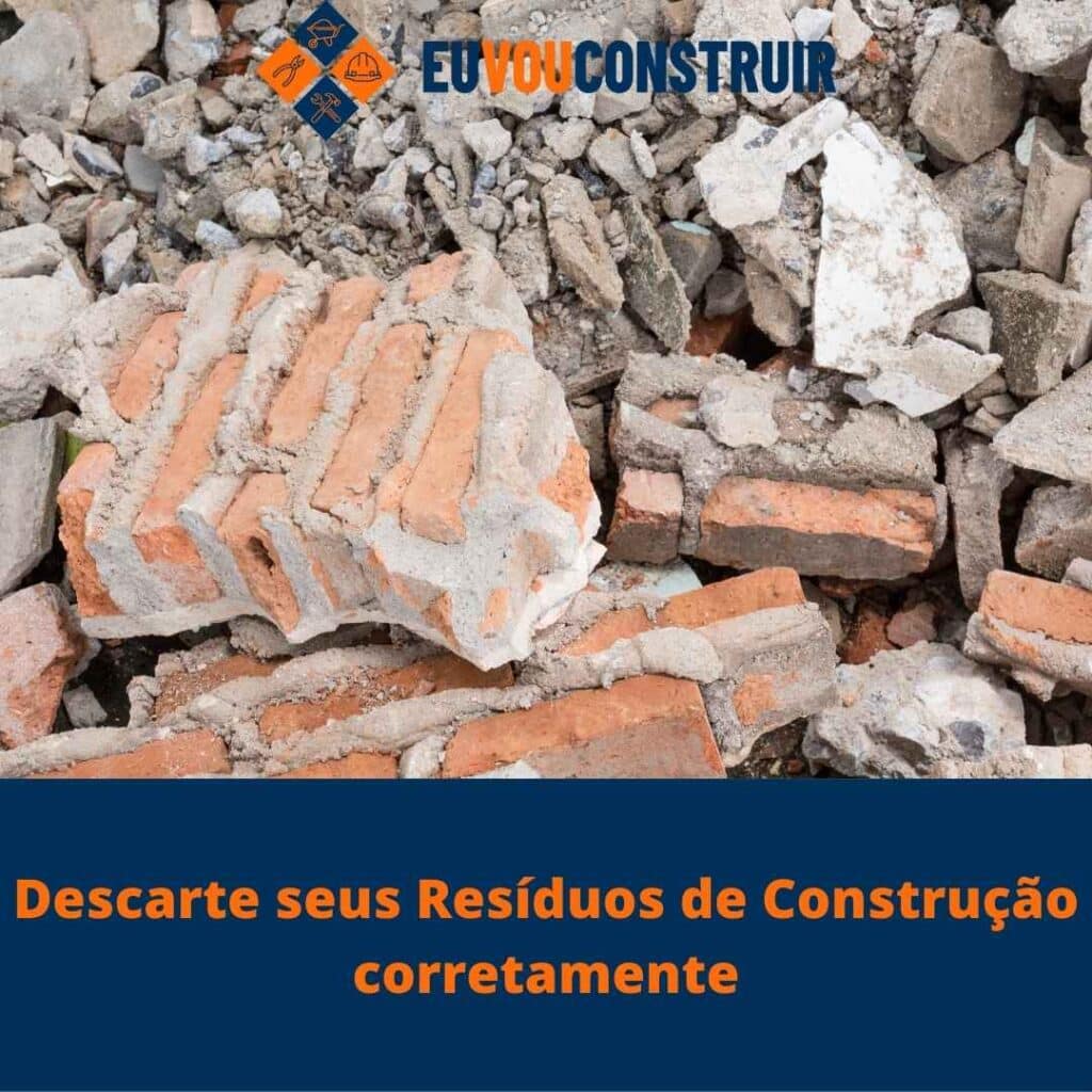 Descarte seus Resíduos de Construção corretamente