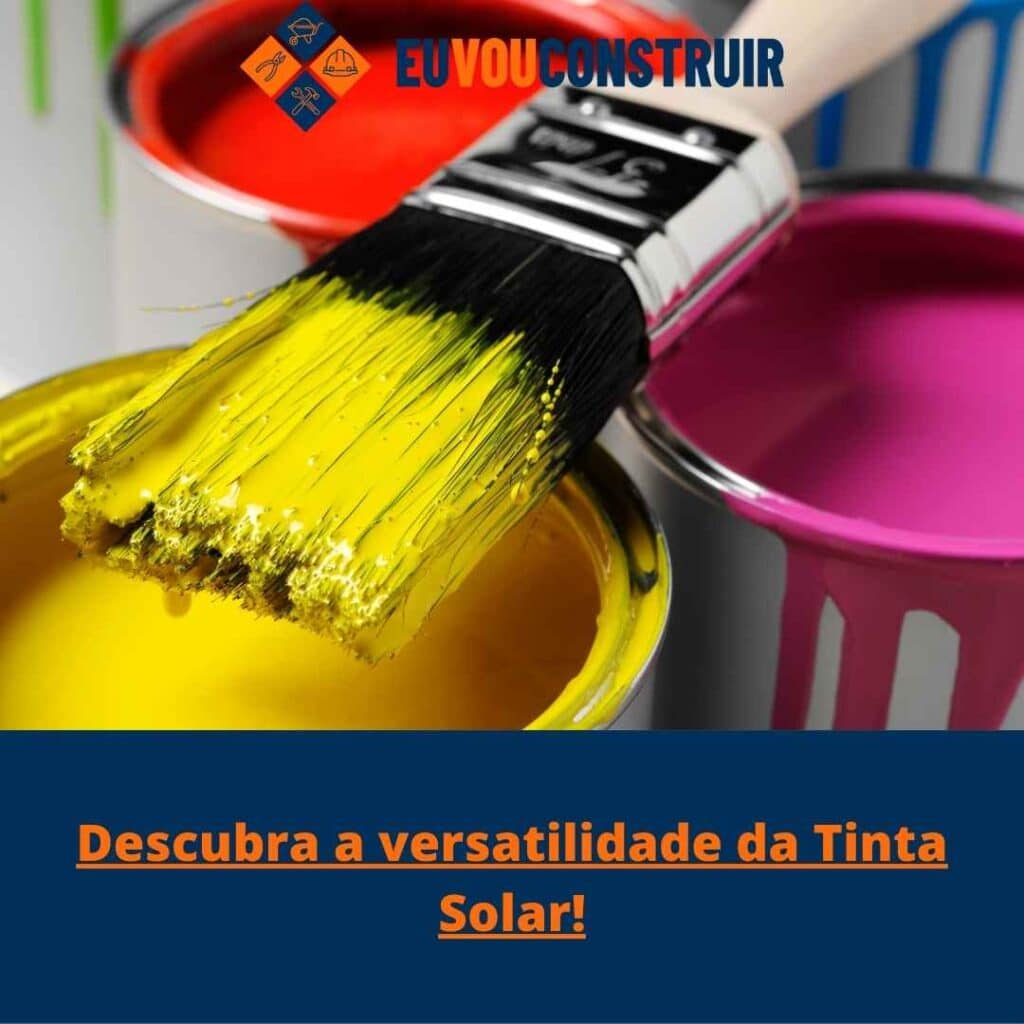 Descubra a versatilidade da Tinta Solar!