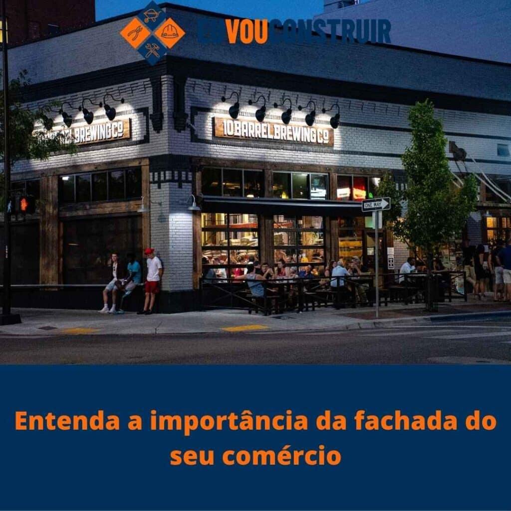 Entenda a importância da fachada do seu comércio
