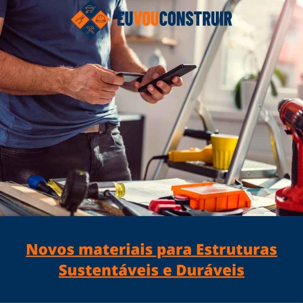 Novos materiais para Estruturas Sustentáveis e Duráveis