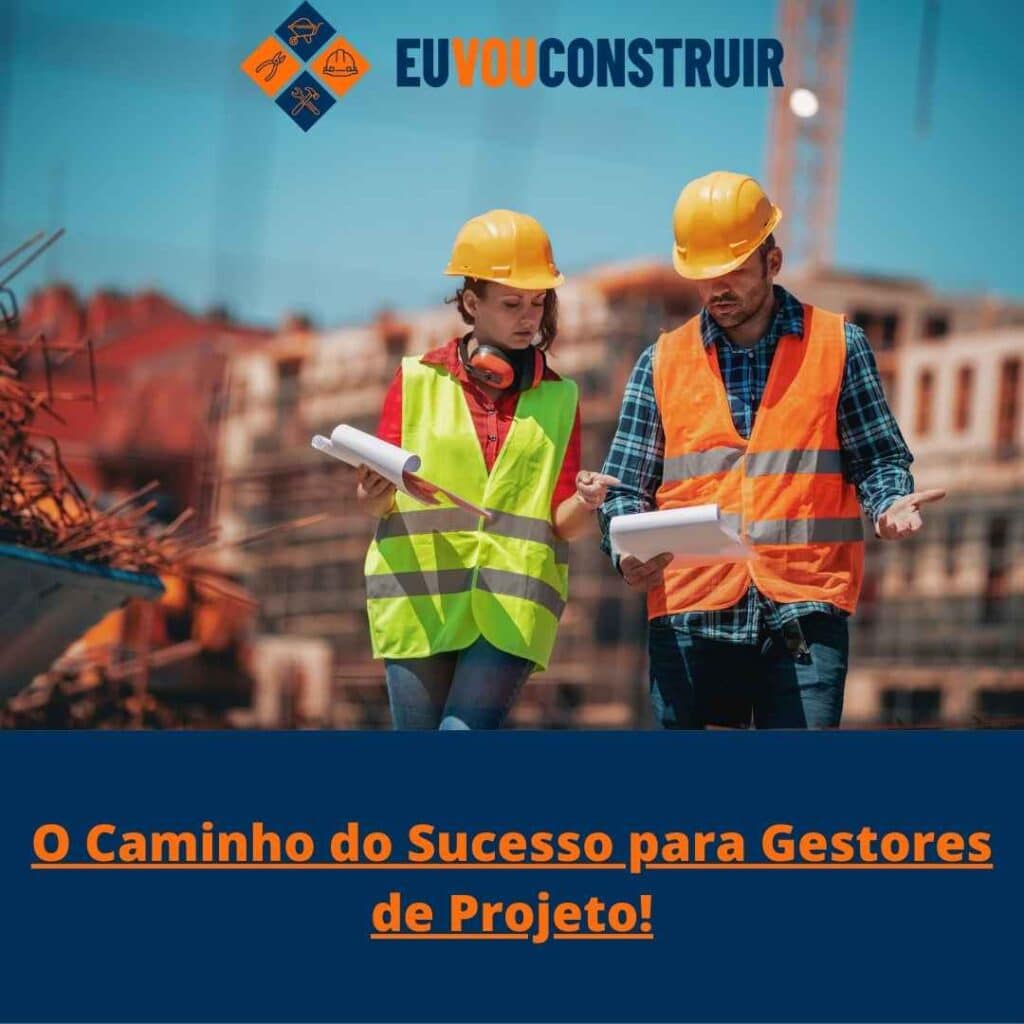 O Caminho do Sucesso para Gestores de Projeto!
