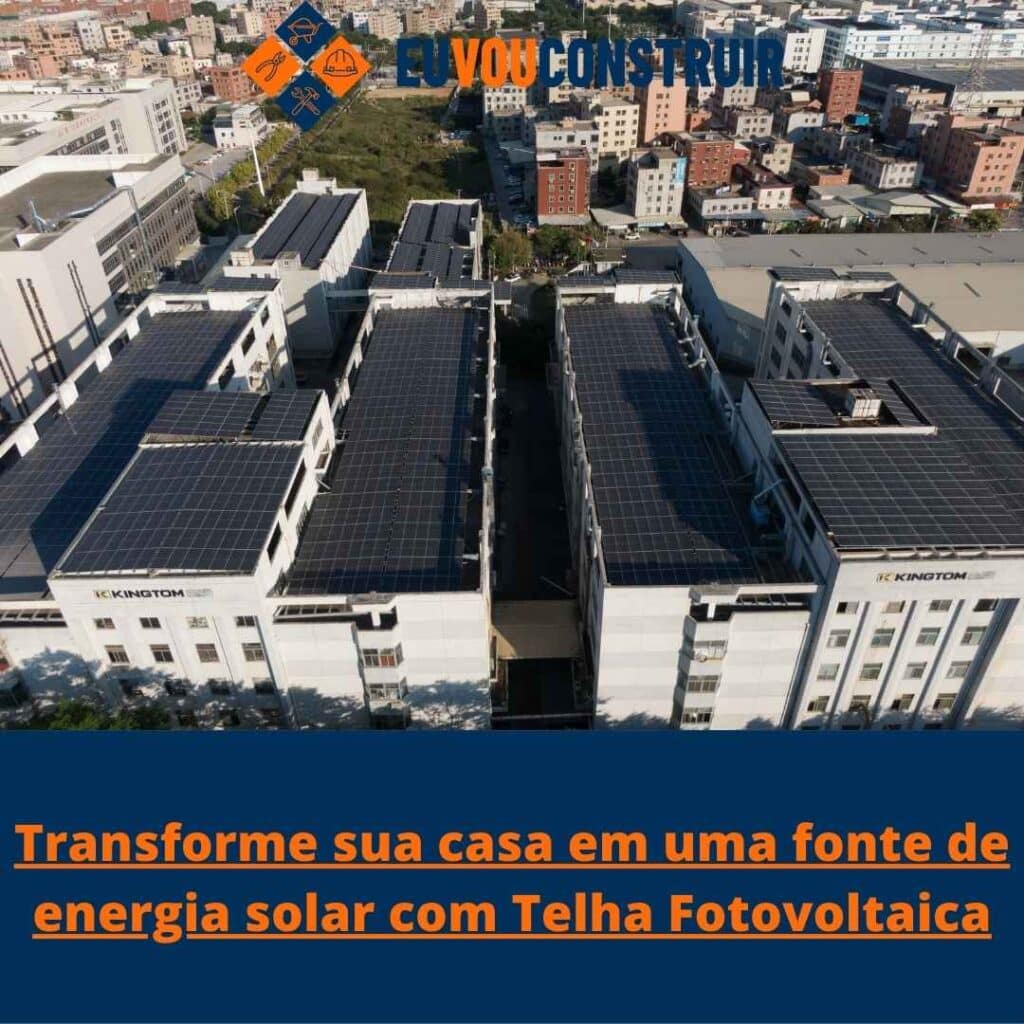 Transforme sua casa em uma fonte de energia solar com Telha Fotovoltaica