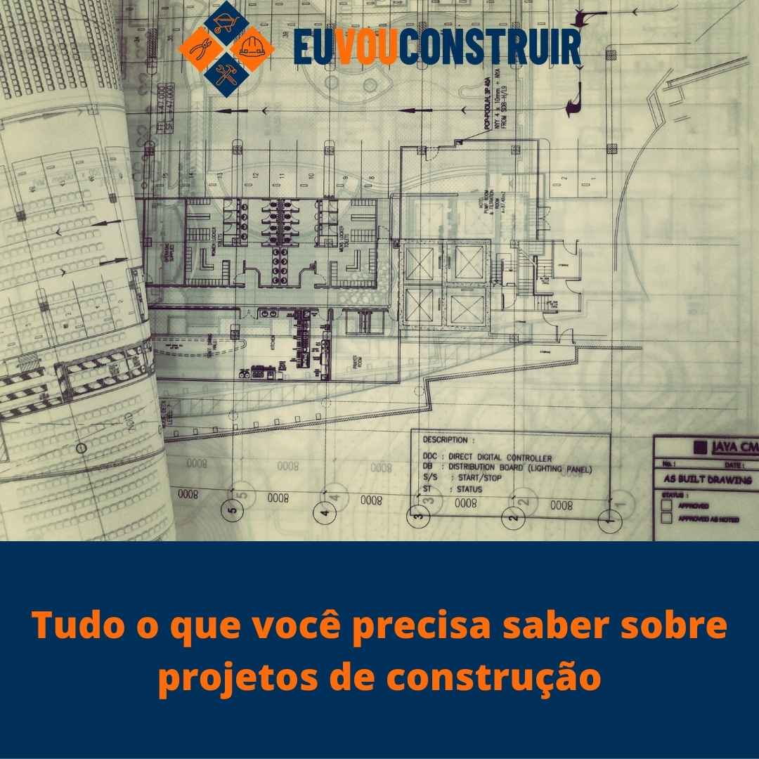 Tudo o que você precisa saber sobre projetos de construção