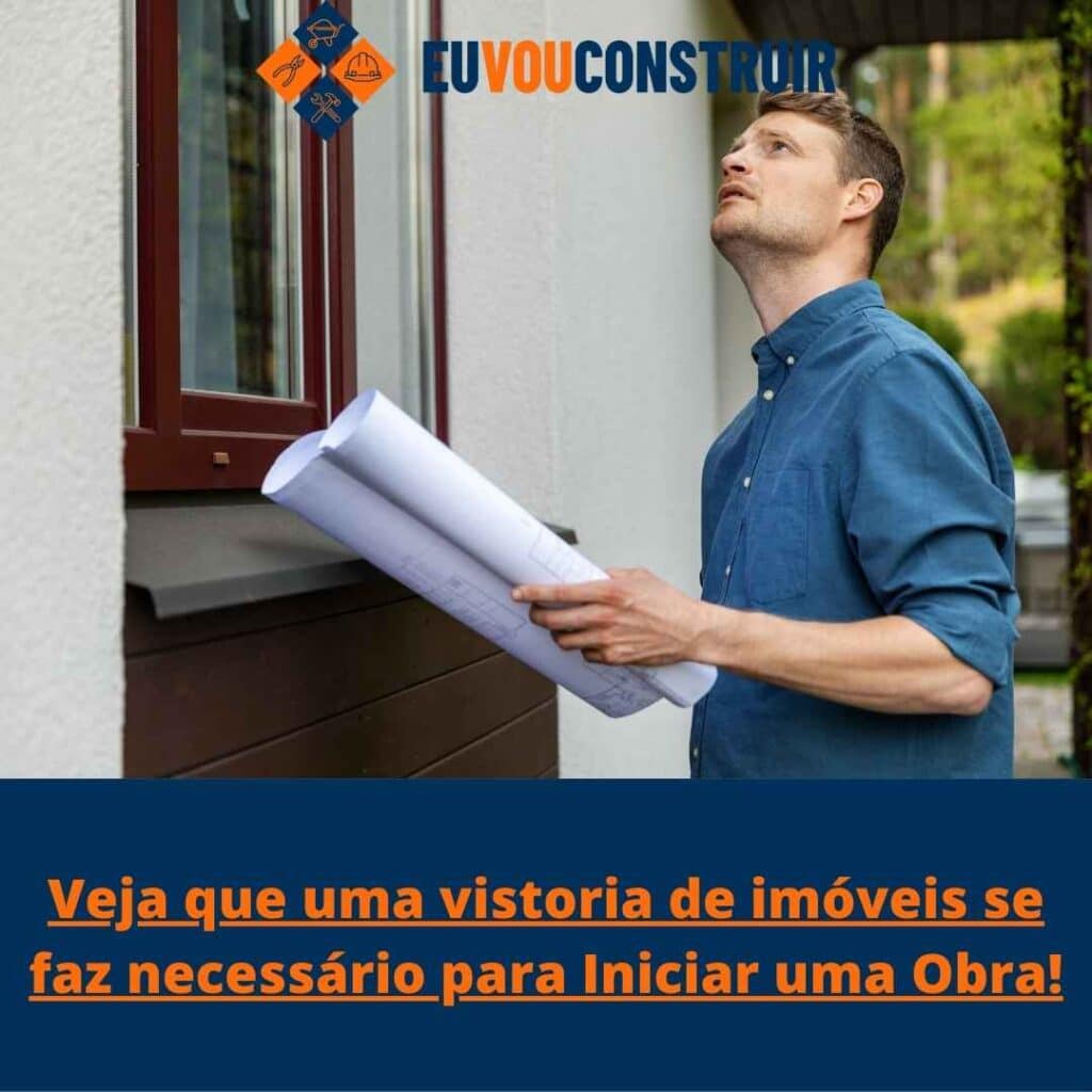 Veja que uma vistoria de imóveis se faz necessário para Iniciar uma Obra!