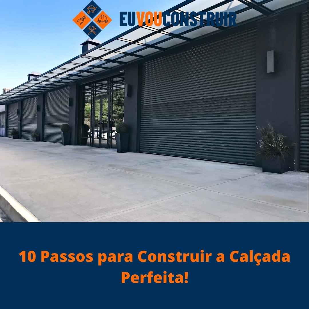 10 Passos para Construir a Calçada Perfeita! 1 10 Passos para Construir a Calçada Perfeita!