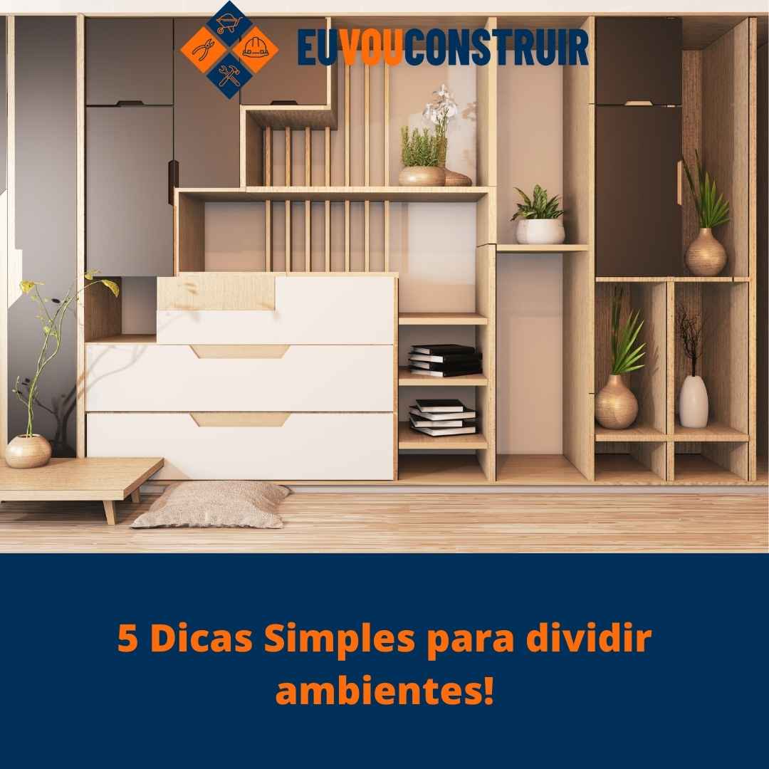 5 Dicas Simples para dividir ambientes! 1 5 Dicas Simples para dividir ambientes!