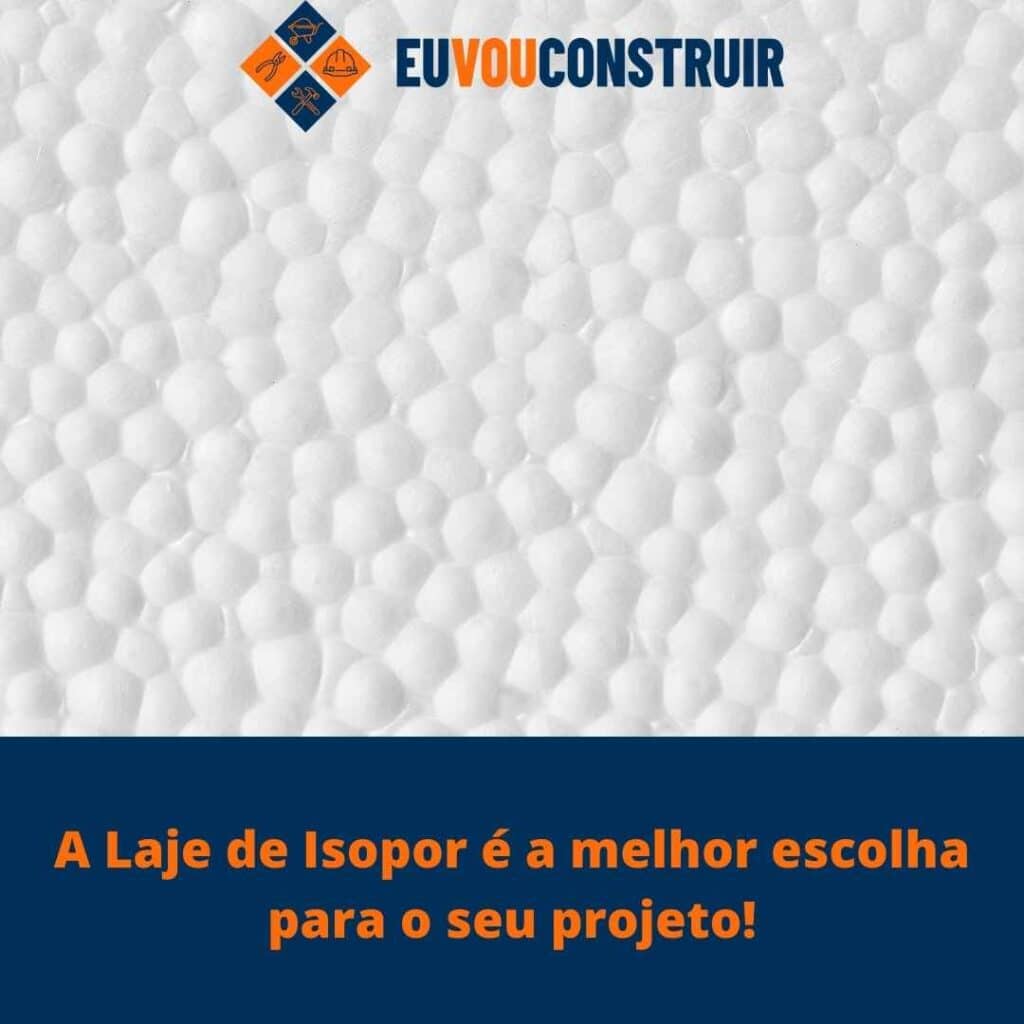 A Laje de Isopor é a melhor escolha para o seu projeto! 3 A Laje de Isopor é a melhor escolha para o seu projeto!