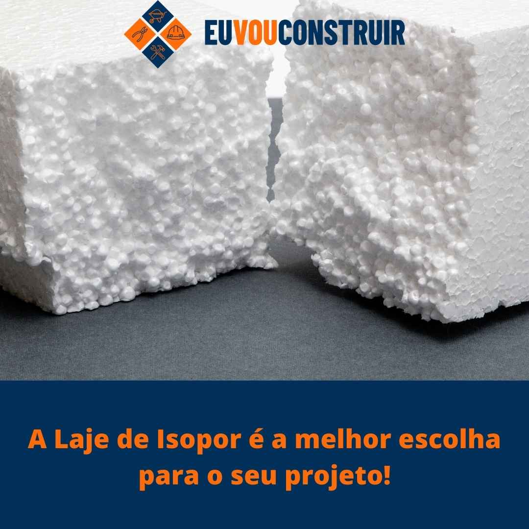 A Laje de Isopor é a melhor escolha para o seu projeto! 1 A Laje de Isopor é a melhor escolha para o seu projeto!