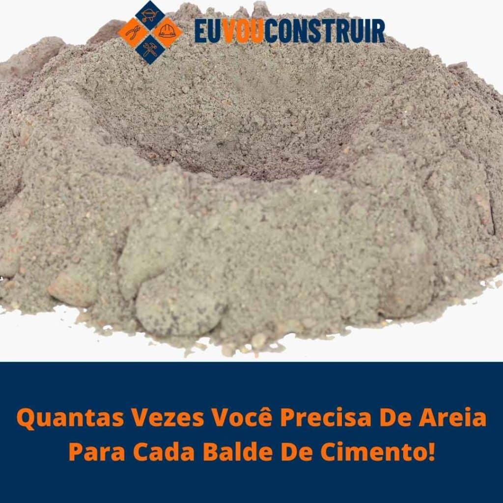 Quantas Vezes Você Precisa De Areia Para Cada Balde De Cimento!