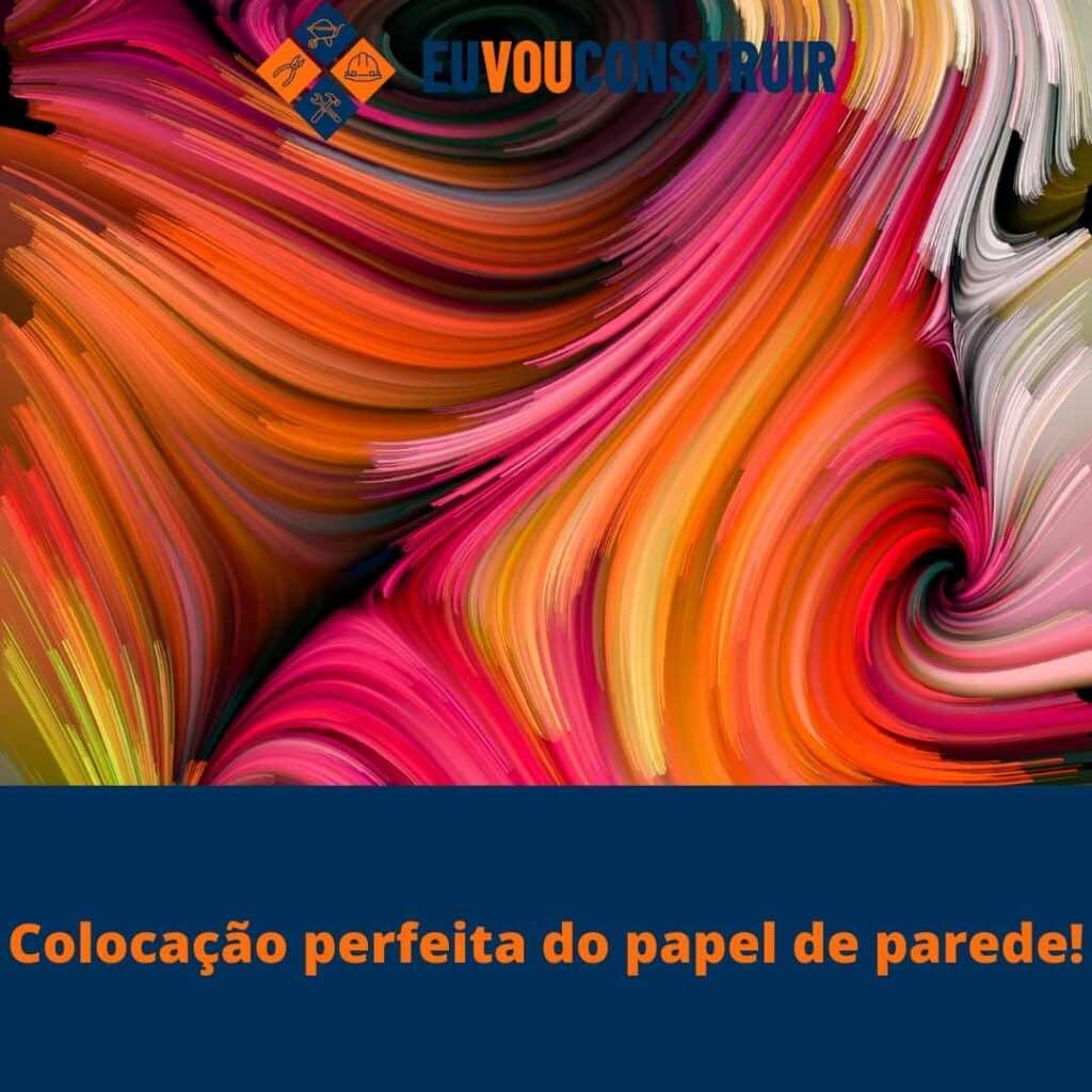 Colocação perfeita do papel de parede! 2 Colocação perfeita do papel de parede!
