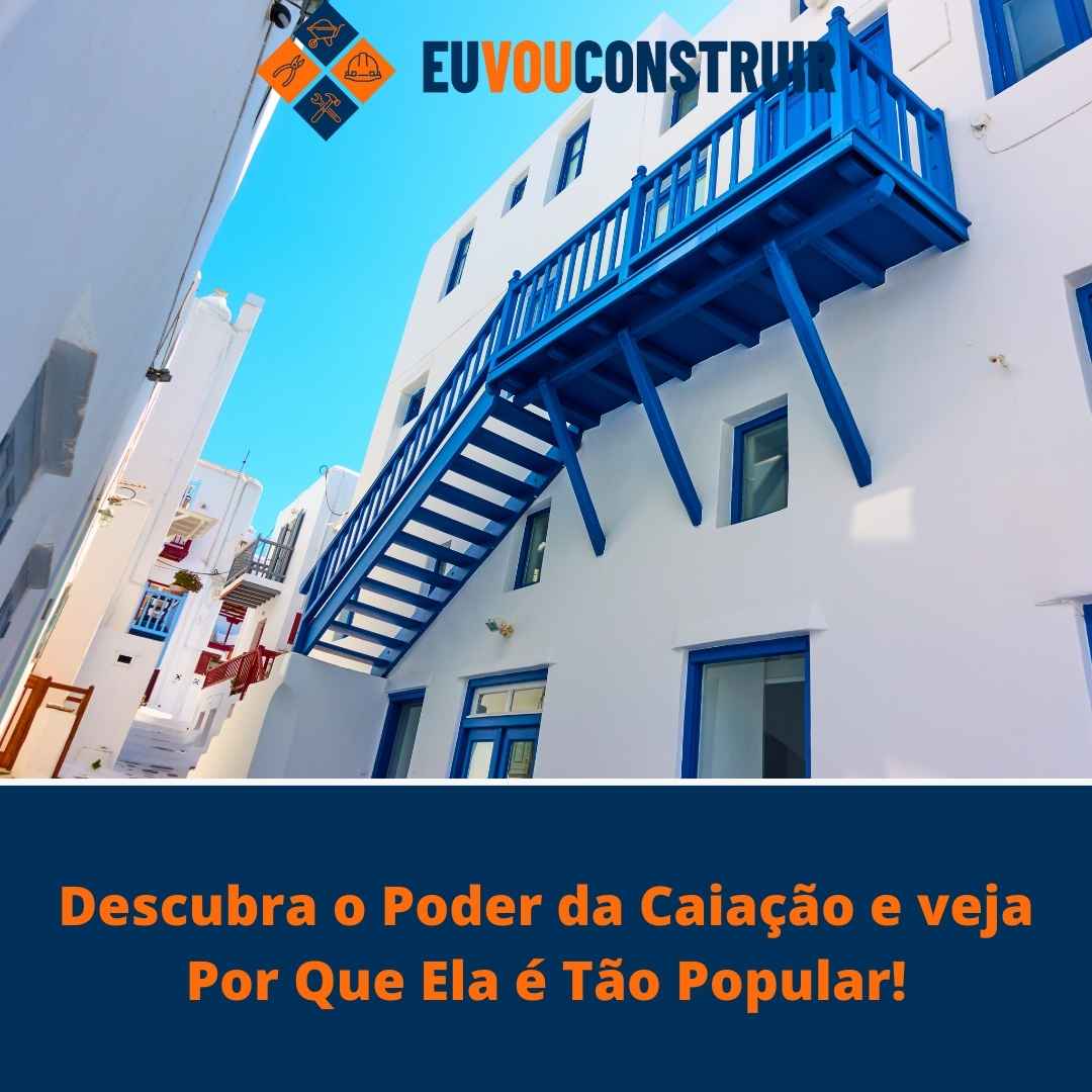 Descubra o Poder da Caiação e veja Por Que Ela é Tão Popular!