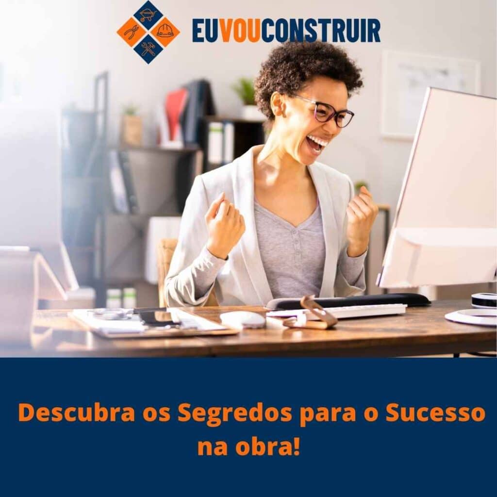  Descubra os Segredos para o Sucesso na obra!