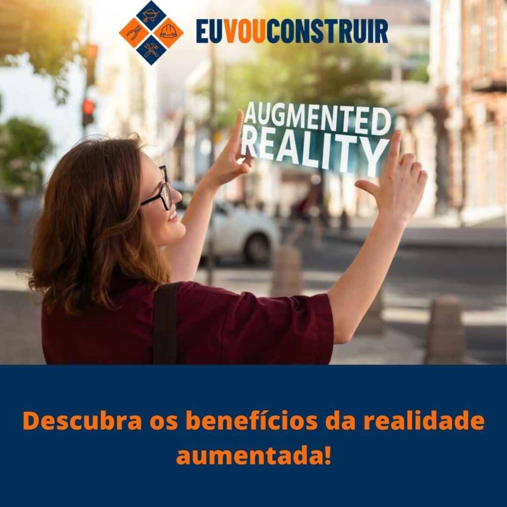 Descubra os benefícios da realidade aumentada!