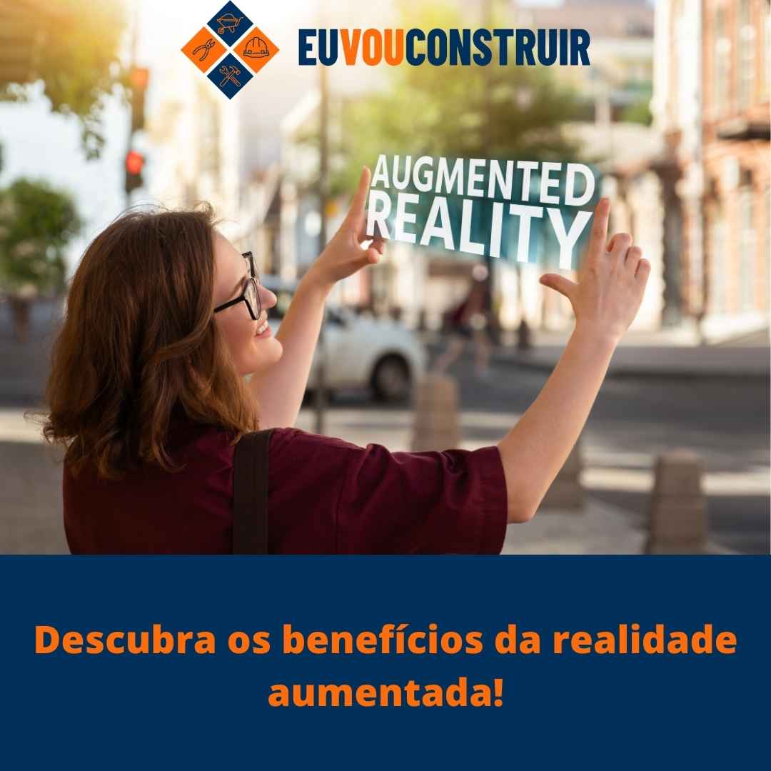 Descubra os benefícios da realidade aumentada!