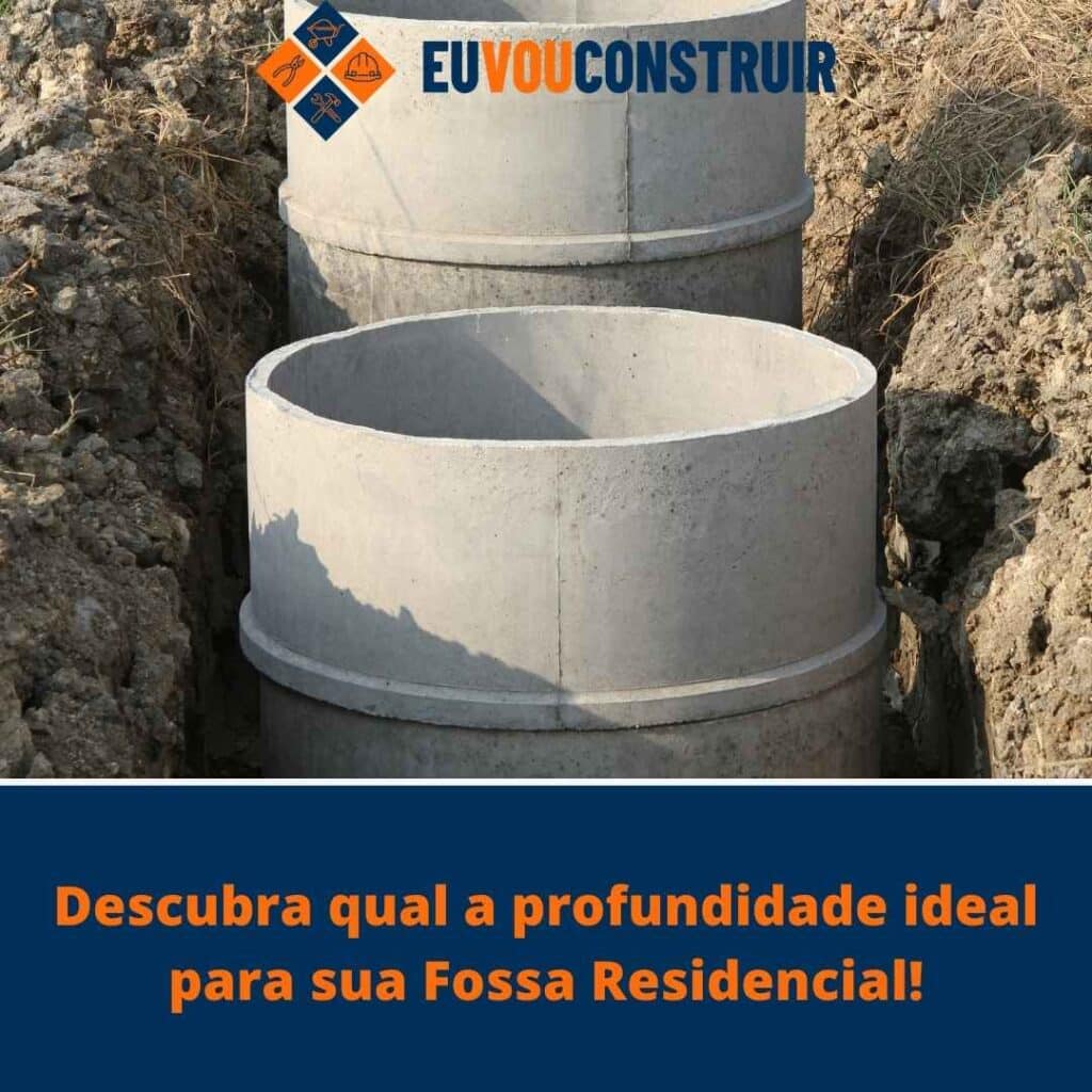 Descubra qual a profundidade ideal para sua Fossa Residencial!