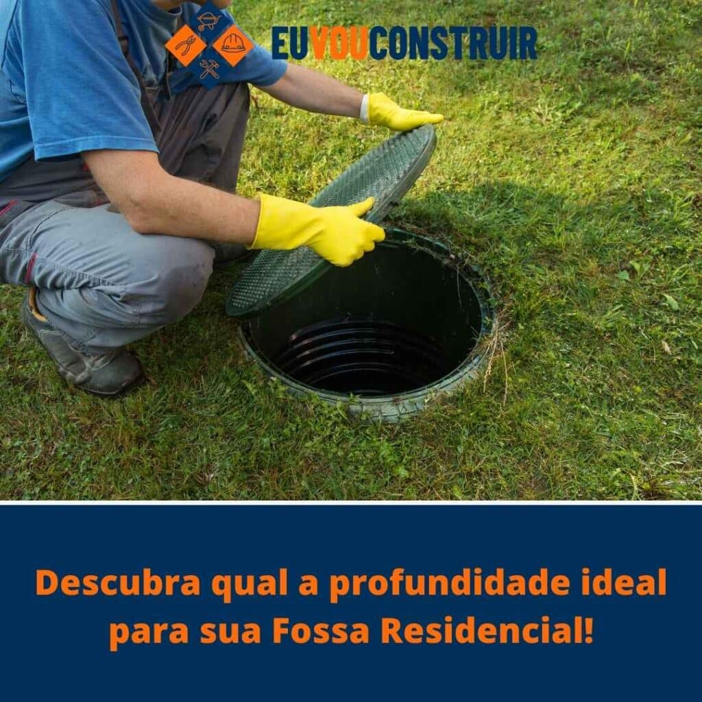 Descubra qual a profundidade ideal para sua Fossa Residencial!