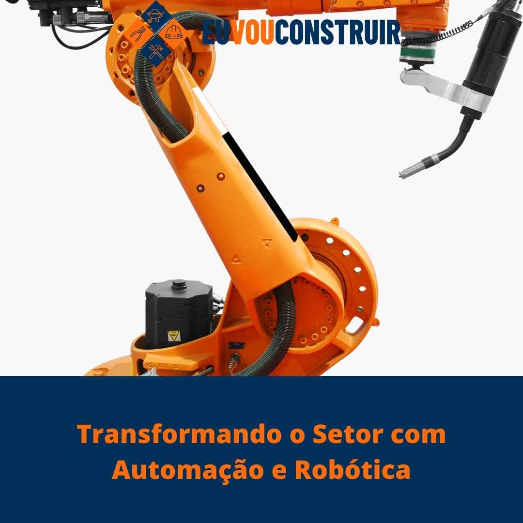Transformando o Setor com Automação e Robótica