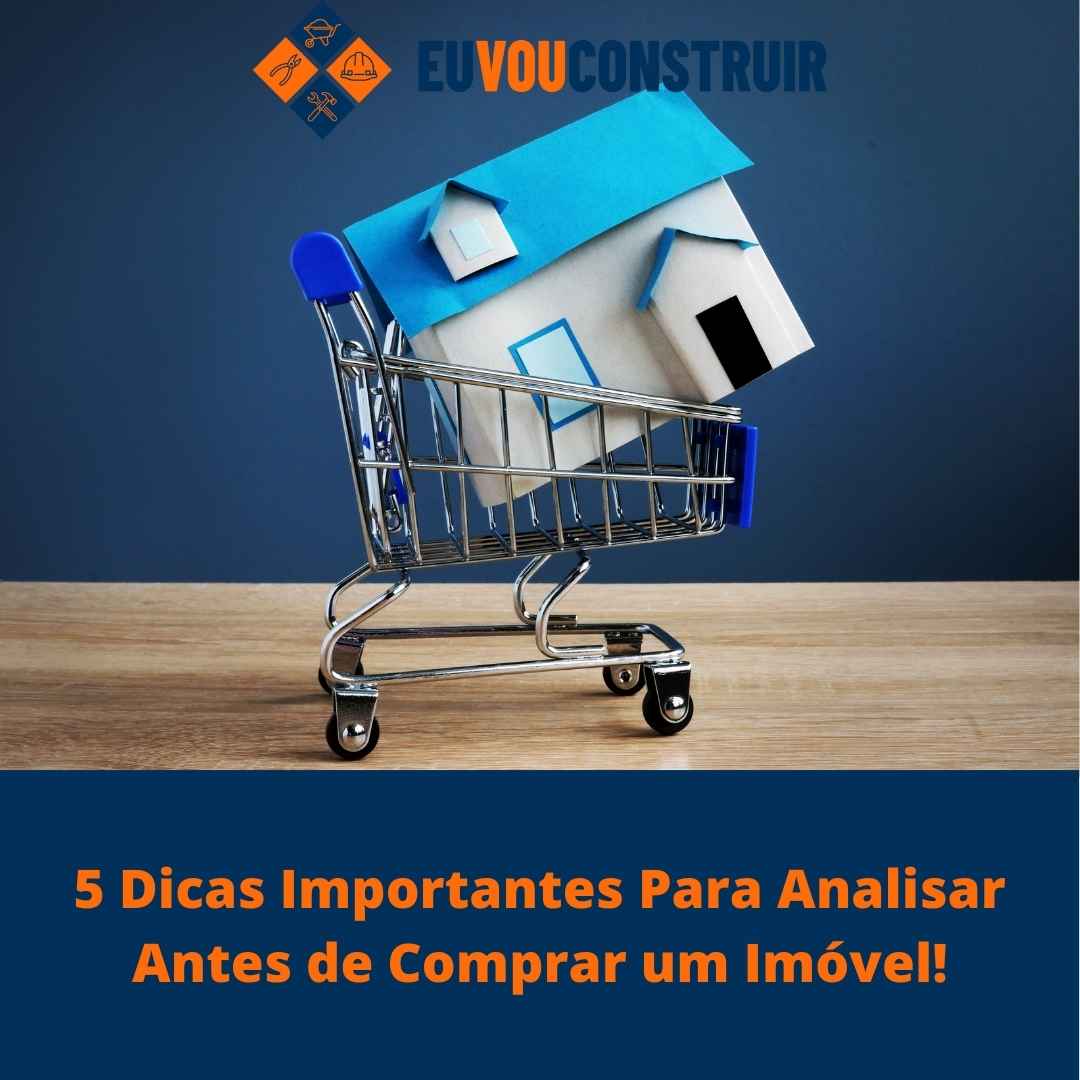 5 Dicas Importantes Para Analisar Antes de Comprar um Imóvel!