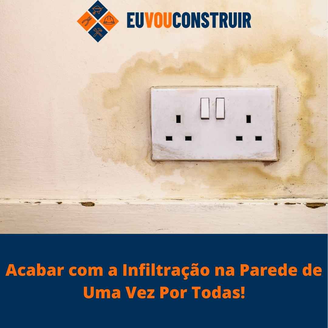 Acabar com a Infiltração na Parede de Uma Vez Por Todas!