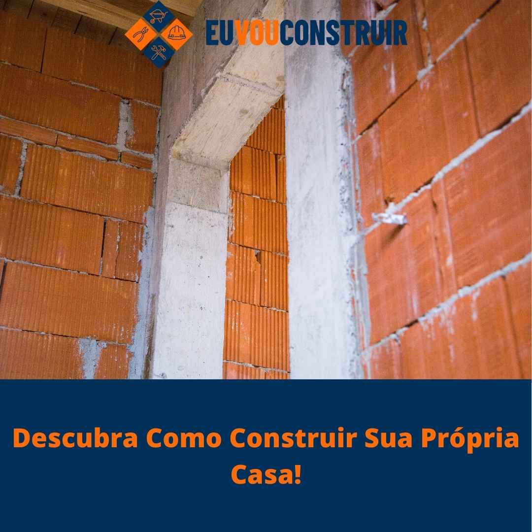 Descubra Como Construir Sua Própria Casa!