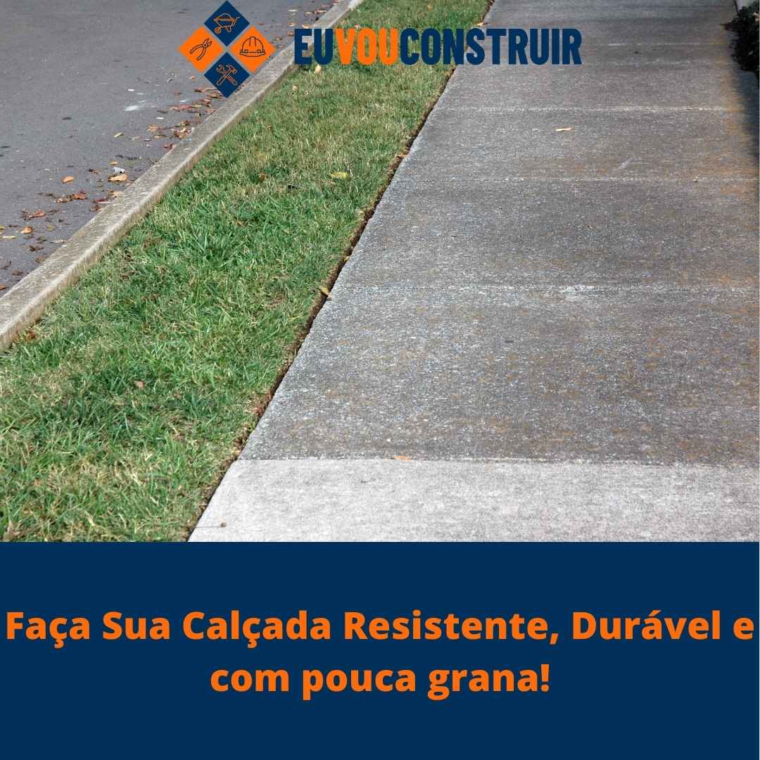Faça Sua Calçada Resistente, Durável e com pouca grana!