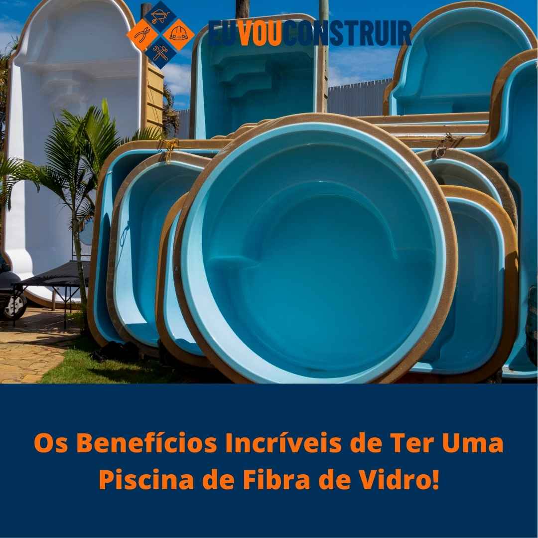 Os Benefícios Incríveis de Ter Uma Piscina de Fibra de Vidro!