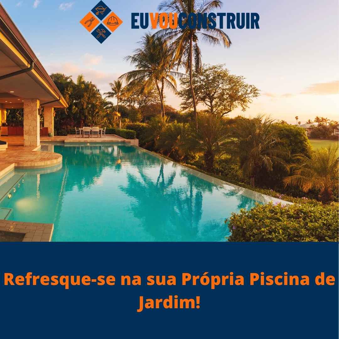 Refresque-se na sua Própria Piscina de Jardim!