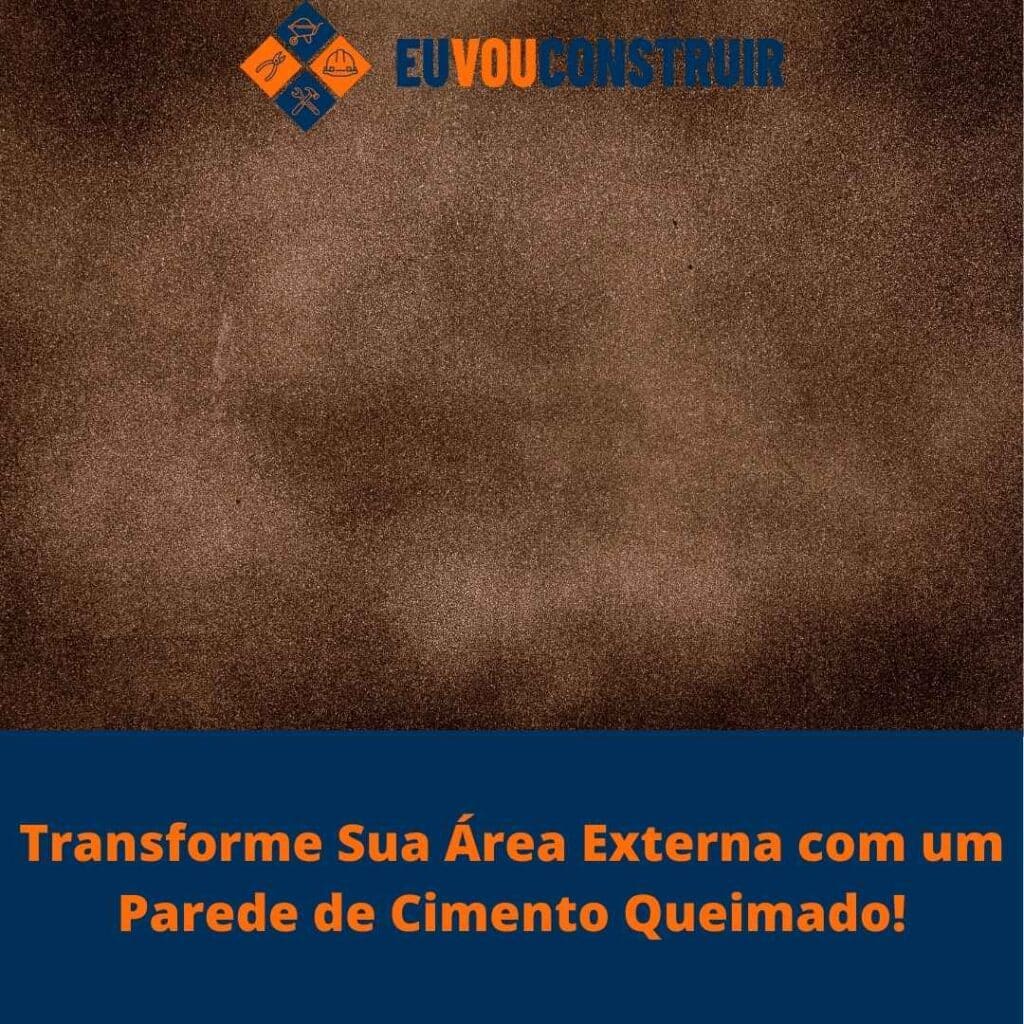 Transforme Sua Área Externa com um Parede de Cimento Queimado!