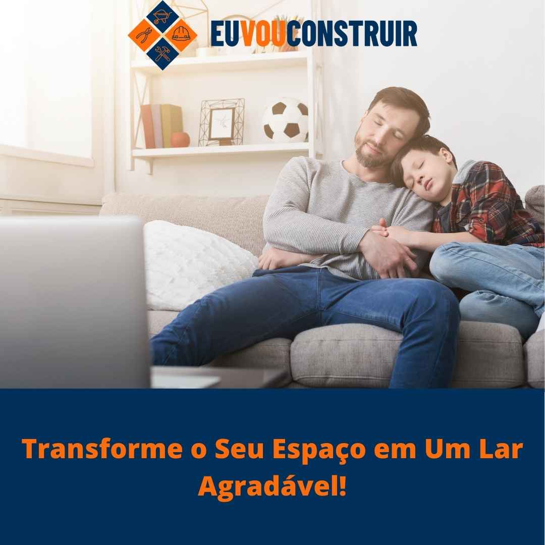 Transforme o Seu Espaço em Um Lar Agradável!