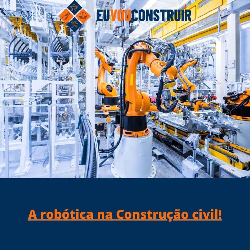 A robótica na Construção civil!