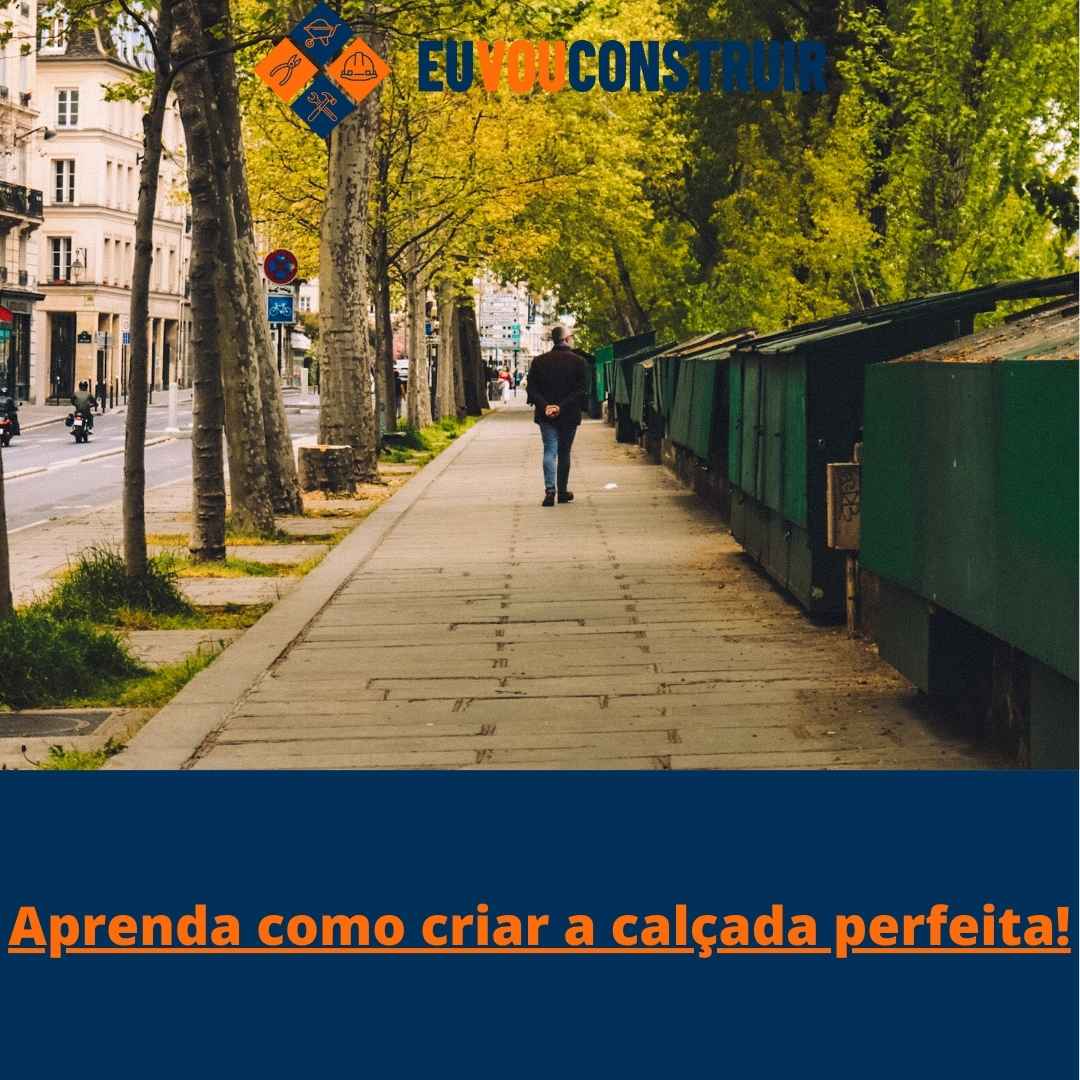 Aprenda como criar a calçada perfeita!