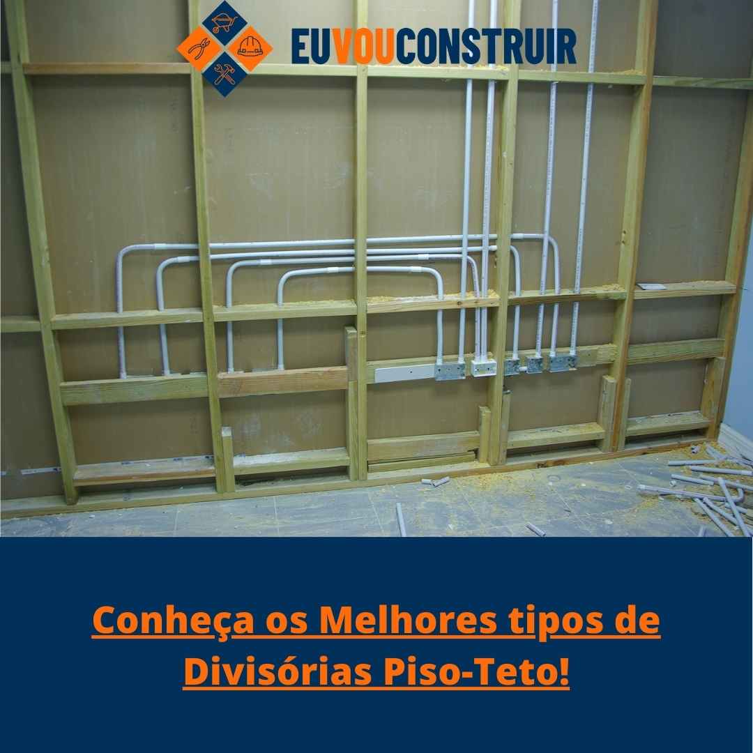 Conheça os Melhores tipos de Divisórias Piso-Teto!