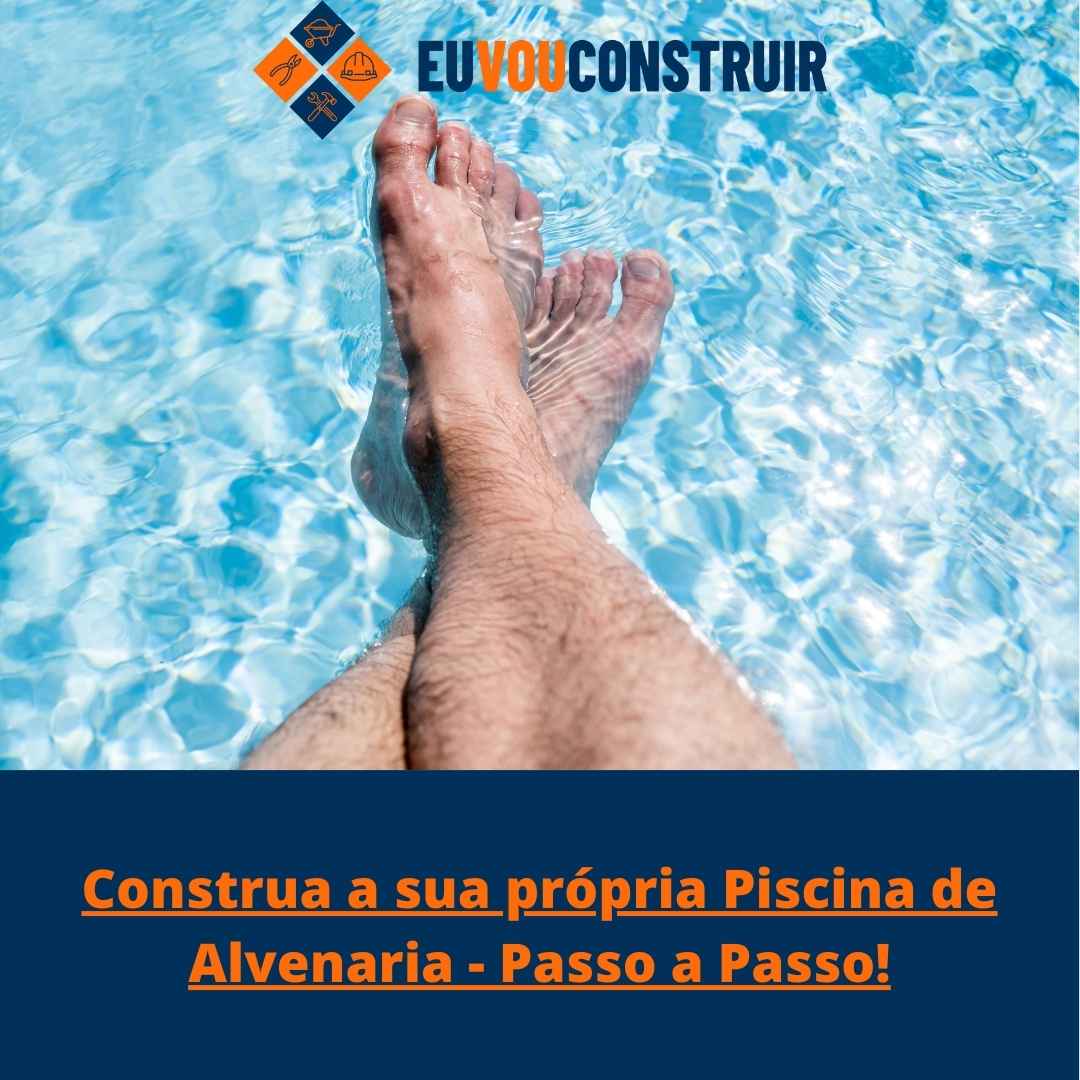 Construa a sua própria Piscina de Alvenaria - Passo a Passo!