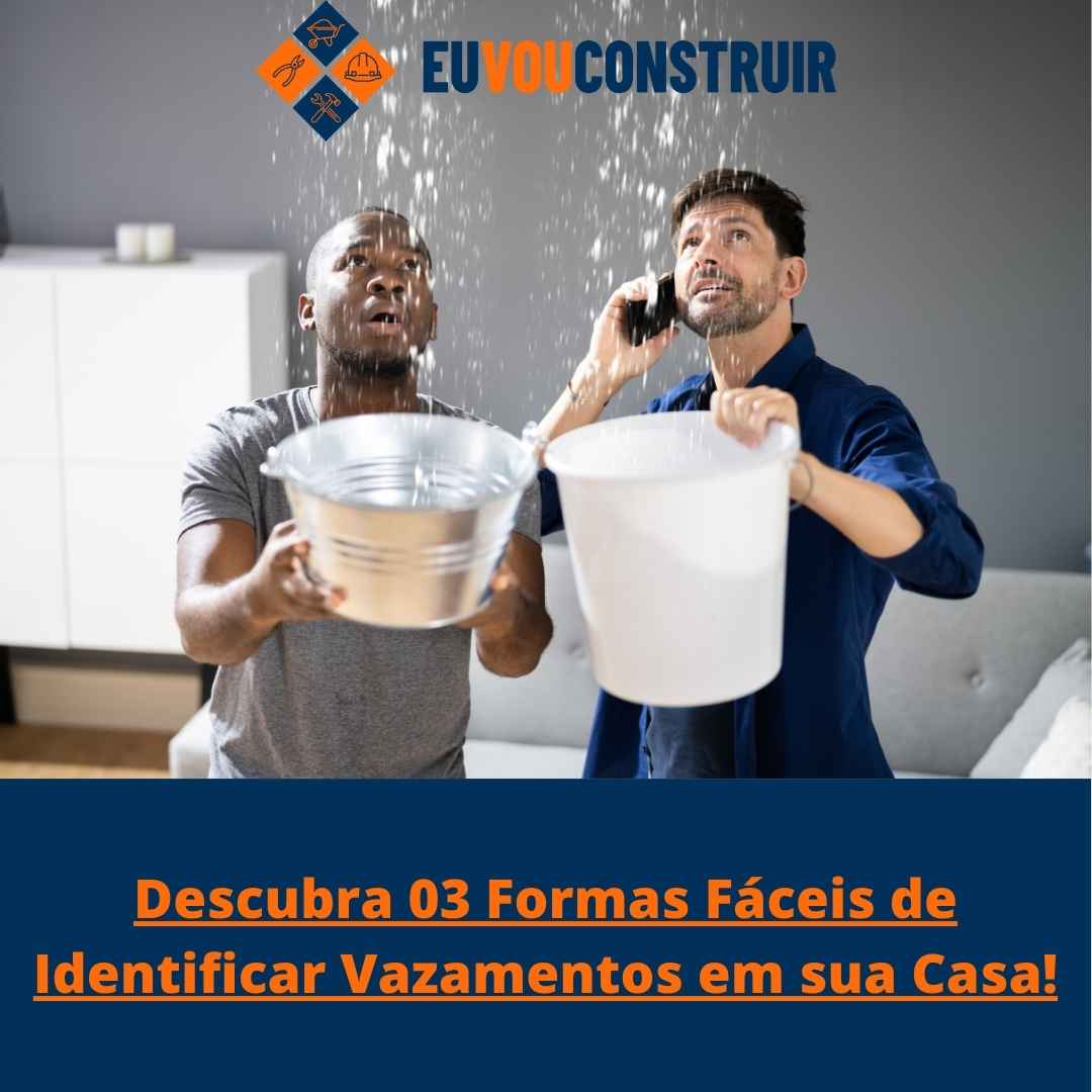 Descubra 03 Formas Fáceis de Identificar Vazamentos em sua Casa!