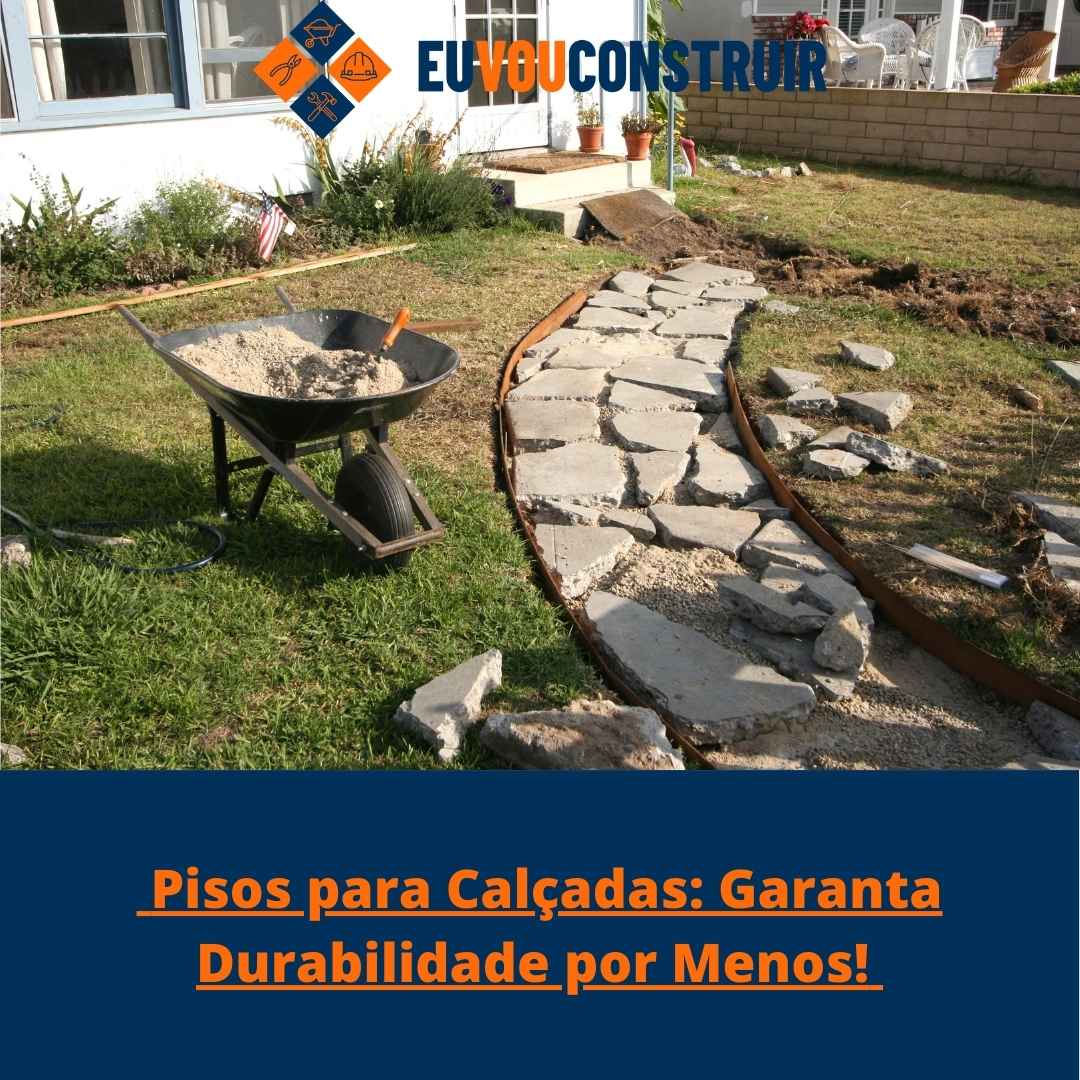 Pisos para Calçadas: Garanta Durabilidade por Menos!