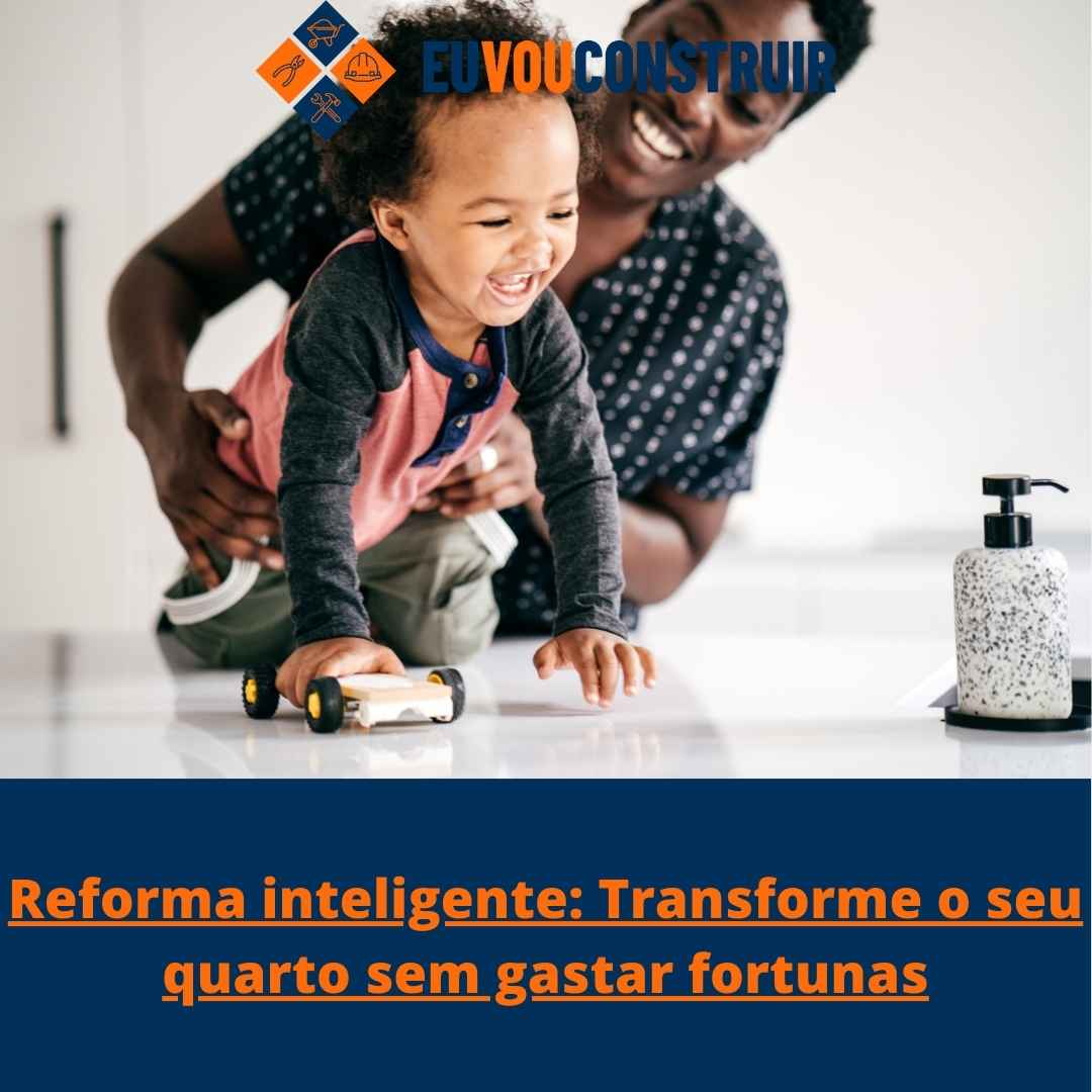 Reforma inteligente: Transforme o seu quarto sem gastar fortunas