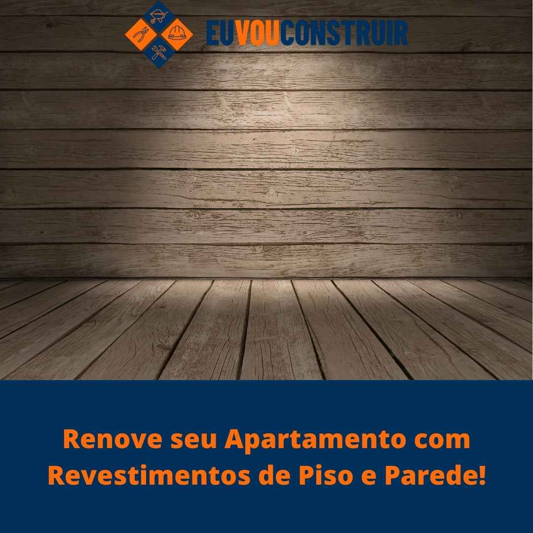 Renove seu Apartamento com Revestimentos de Piso e Parede!